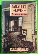 Vtg Parallel Lives: Five Victorian Marriages by Phyllis Rose (HCDJ 1984) - $76.51 MXN