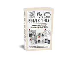 Solve This! A Who Done It Murder Mystery: 10 Fun Crimes and Murders to S... - $10.00