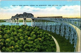 Bridges Postcard Huey P Long Bridge across the Mississippi River New Orleans LA - £11.62 GBP