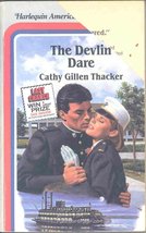 The Devlin Dare (Harlequin American Romance, No 166) Cathy Gillen Thacker - £2.34 GBP