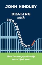 Dealing with Disappointment (Live Different) [Perfect Paperback] John Hi... - $8.90