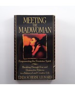 Meeting the Madwoman By Linda Schierse Leonard  1994 Paperback - £6.05 GBP