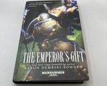 Grey Knights Ser.: The Emperor&#39;s Gift by Aaron Dembski-Bowden (2012, Har... - $34.64