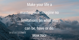 &quot;Make Your Life A Masterpiece; Imagine No Limitations&quot; Quote Publicity Photo - £4.81 GBP