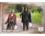 2016 Topps The Walking Dead #7 &quot;We Aint Dead&quot; AMC  - $0.89