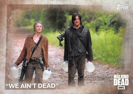 2016 Topps The Walking Dead #7 &quot;We Aint Dead&quot; AMC  - £0.70 GBP