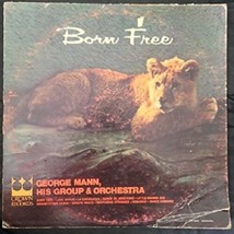 George Mann, His Group &amp; Orchestra - Born Free [Vinyl] - £7.88 GBP