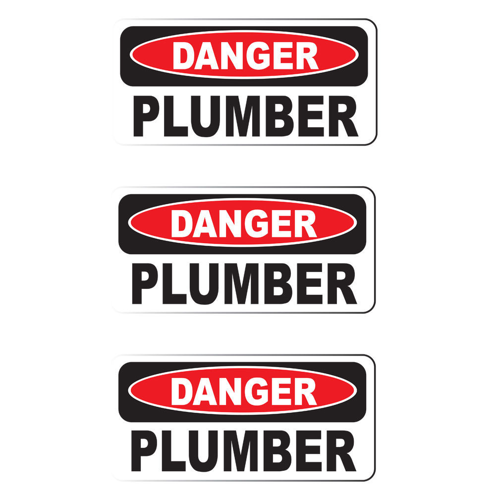 Danger Plumber (3 Pack) HardHat Sticker (size: 2&quot; x 1&quot;) Printed Sticker - $2.52