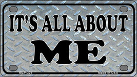 Its All About Me Novelty Mini Metal License Plate Tag - £11.68 GBP