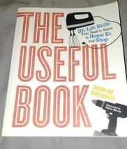 THE USEFUL BOOK: 201 LIFE SKILLS THEY USED TO TEACH IN By David Bowers &amp;... - £16.02 GBP