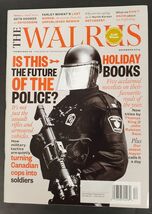 The Walrus Canada Magazine Dec 2014 Is This The Future Of Police - $9.49