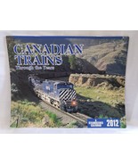 2012 CANADIAN TRAINS THROUGH THE YEARS CALENDAR RAILROAD LOCOMOTIVE PHOT... - $27.24 CAD