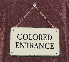 Colored Entrance-Segregation Civil Rights Sign with chain - £20.10 GBP