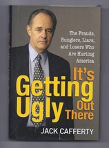 It&#39;s Getting Ugly Out There by Jack Cafferty book - £7.71 GBP