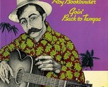 Goin&#39; Back To Tampa [Vinyl] Roy Bookbinder - £15.63 GBP