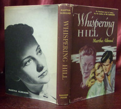 Martha Albrand WHISPERING HILL First edition 1947 Suspense Novel in dust jacket - £17.58 GBP
