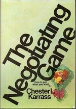 The Negotiating Game by Chester L. Karrass (1970-01-01) [Hardcover] Ches... - £9.45 GBP