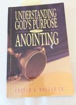Understanding God&#39;s Purpose for the Anointing by Creflo A. Dollar, Paperback - £2.27 GBP