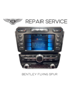 Display Repair Service for 2006-2012 Bentley Flying Spur Navigation Radi... - $399.95