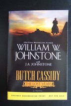 William W. Johnstone, J. A. Johnstone Butch Cassidy the Lost Years ARC Advance - £34.81 GBP
