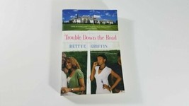 Trouble down the Road by Bettye Griffin paperback - £4.58 GBP