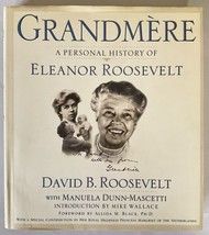 Grandmere: A Personal History of Eleanor Roosevelt by D.B. Roosevelt, 2002 HB VG - £3.01 GBP