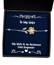 Funny Wife, My Wife is an Awesome Civil Engineer, Cute Holiday Sunflower Bracele - £39.52 GBP