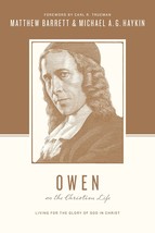Owen on the Christian Life: Living for the Glory of God in Christ [Paper... - $14.61