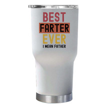 Best Farter Ever I Mean Father Tumbler 30oz Funny Retro Cup Xmas Gift For Dad - £22.17 GBP