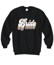 Bride Sweatshirt Bride, Bachelorette, Retro Black-SS  - £21.72 GBP
