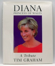 Diana, Princess of Wales : A Tribute by Tim Graham (1997, Hardcover) - £10.27 GBP