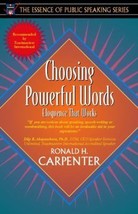 Choosing Powerful Words: Eloquence That Works (Part of the Essence of Public Spe - £7.28 GBP