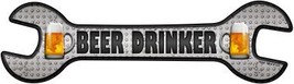 Beer Drinker Novelty Metal Wrench Sign W-041 - £22.33 GBP