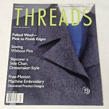 Threads Magazine March 2000 Number 87 Felted Wool - Pink to Finish Edges - $12.98