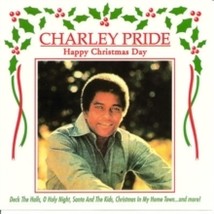 Charley Pride - Happy Christmas Day Charley Pride - Happy Christmas Day - CD - £18.13 GBP