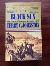 BLACK SUN - PLAINSMAN SERIES 4- Terry Johnston - 1869 SUMMIT SPRINGS, CO... - $10.98