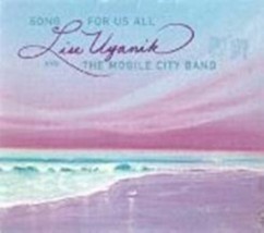  Song For Us All by Lise Uyanik and the Mobile City Band Cd - £8.09 GBP