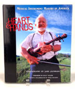 Heart and Hands: Musical Instruments Makers of America - Author Signed A... - £14.62 GBP