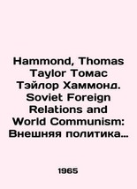 Hammond, Thomas Taylor Thomas Taylor Hammond. Soviet Foreign Relations and World - £233.89 GBP