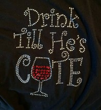 Drink Till He&#39;s Cute&quot; Round-Neck Size 3XL Black Embellished Blouse Tee - £11.81 GBP