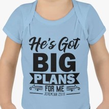 Baby Rib Infant Bodysuit "He's Got Big Plans For Me" - $19.77 - $24.08