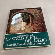 Castles And Villas Of Lazio Giorgio Torselli, FRATELLI PALOMBI - 1968 - $19.79