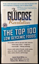 Glucose Revolution Pocket Guide to the Top 100 Low Glycemic Foods J Brand-Miller - £10.19 GBP