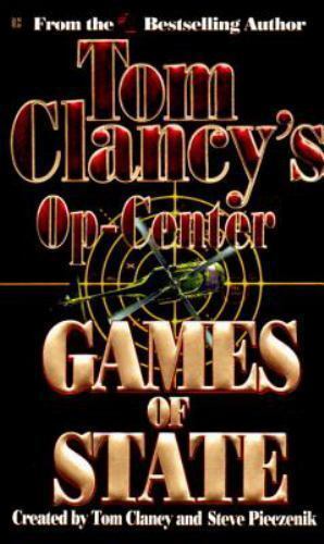Games of State (Tom Clancy&#39;s Op-Center, Book 3) - $1.28