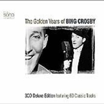 Bing Crosby : The Golden Years of Bing Crosby CD 3 discs (2003) Pre-Owned - £11.95 GBP
