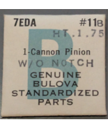 NOS BULOVA WATCH Cal. 7EDA Cannon Pinion w/o Notch 1.75 mm PART# 11B - $18.80