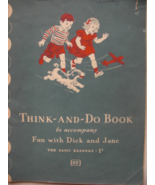 Think-and-Do Book to accompany Fun with Dick and Jane, the Basic Readers... - $25.00