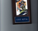 EDDIE ROYAL PLAQUE DENVER BRONCOS FOOTBALL NFL   C - $3.95