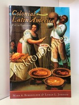 Colonial Latin America 5th ed by Burkholder &amp; Johnson (2004 Softcover) - £8.26 GBP