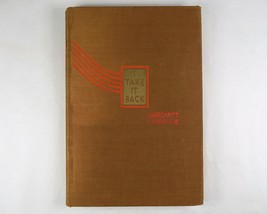 Margaret Fishback I Take it Back 1935 1st/3rd E.P. Dutton Hardcover Poetry Book - £54.68 GBP